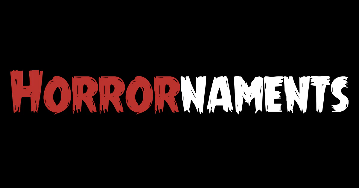 Horrornaments | Decor For The Biggest Horror & Halloween Fans