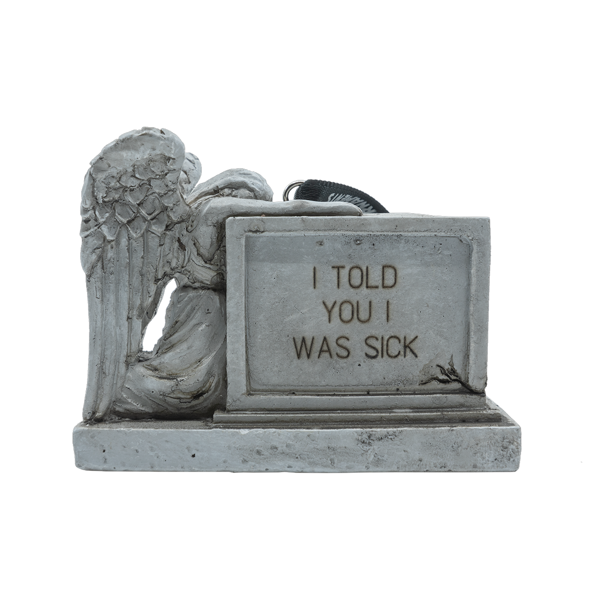 Tombstone I Told You I Was Sick